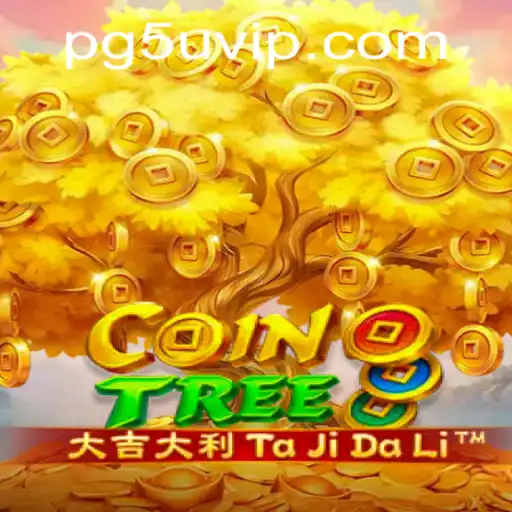 Exploring CoinTree: The Innovative Game with Thrilling Twists and the Allure of 5U.VIP