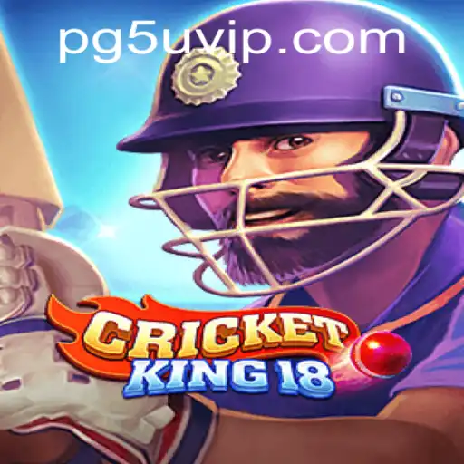CricketKing18: A Revolutionary Cricket Gaming Experience