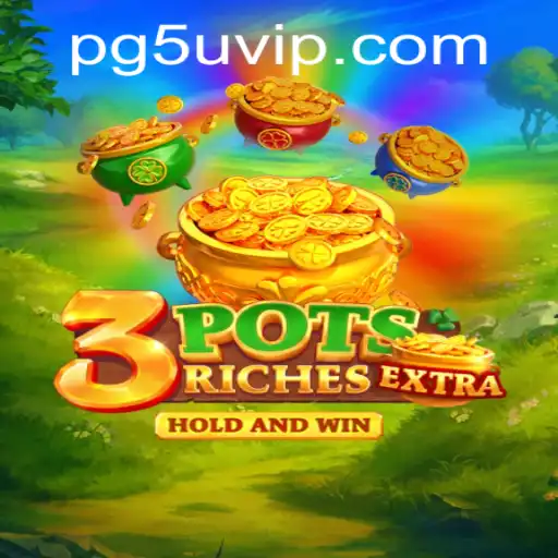 Exploring the Innovative World of 3potsExtra and the Impact of 5U.VIP