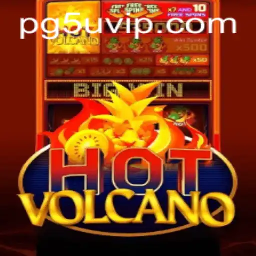 Exploring the Exciting World of HotVolcano: A Comprehensive Guide
