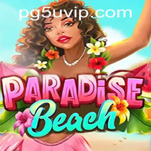 Discover the Exciting World of ParadiseBeach: A Comprehensive Guide